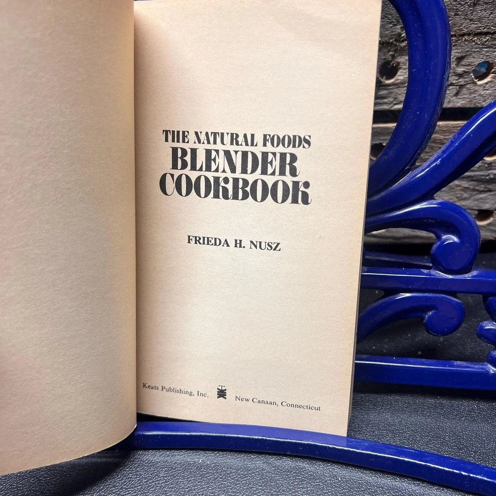 The Natural Foods Blender Cookbook by Freida Nuszx 1972 Paperback Edition